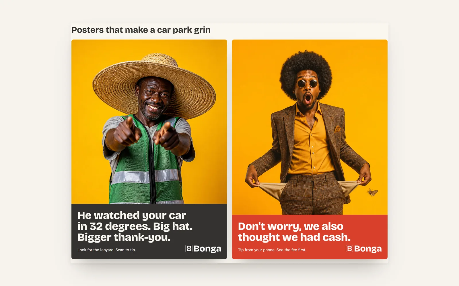 Two Bonga posters: "He watched your car in 32 degrees" and "Don't worry, we also thought we had cash."
