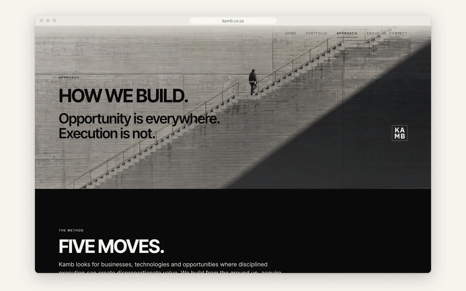 Approach page hero: 'How we build. Opportunity is everywhere. Execution is not.' over a monochrome stair photograph